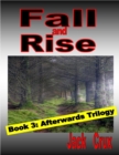Image for Fall and Rise: Book 3 Afterwards Trilogy