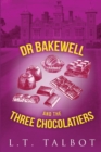 Image for Dr Bakewell and The Three Chocolatiers
