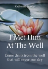 Image for I met him at the well