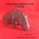 Image for Hipposausagemus and Friends
