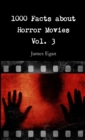Image for 1000 Facts about Horror Movies Vol. 3