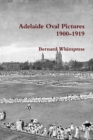 Image for Adelaide Oval Pictures 1900-1919