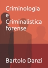 Image for Criminologia e Criminalistica forense