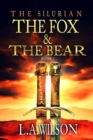 Image for The Silurian, Book 1: The Fox and The Bear