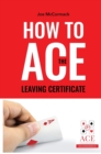 Image for How to ACE the Leaving Certificate