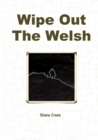 Image for Wipe Out The Welsh