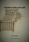 Image for Feather Beds Are Soft