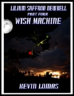 Image for Lilium Saffron Dewbell: Part Four: Wish Machine