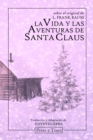 Image for La vida y las aventuras de Santa Claus : Adaptacion de David Guerra