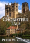Image for A Chorister&#39;s Tale
