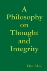 Image for A Philosophy on Thought and Integrity