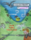 Image for Tales from the Asylum, Nerd Valley Uncovered