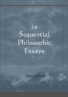 Image for 24 Sequential Philosophic Essays