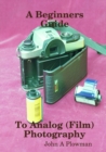 Image for A Beginners Guide to Analog (Film) Photography