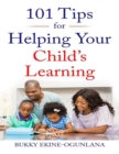 Image for 101 Tips for Helping Your Child&#39;s Learning