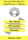 Image for The Theory Of Conscious Harmony