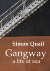 Image for Gangway A Life at Sea