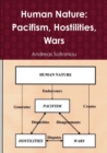 Image for Human Nature : Pacifism, Hostilities, Wars