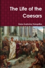 Image for The Life of the Caesars