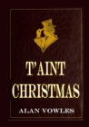 Image for T&#39;aint Christmas