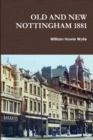 Image for Old and New Nottingham 1881