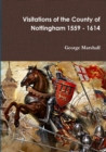 Image for Visitations of the County of Nottingham 1559 - 1614