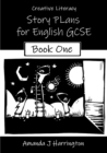Image for Creative Literacy Story Plans for English GCSE Book One