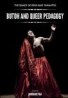 Image for The Dance of Eros and Thanatos: Butoh and Queer Pedagogy