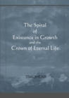 Image for The Spiral of Existence in Growth and the Crown of Eternal Life