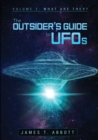 Image for The Outsider’s Guide to UFOs  Volume 2: What are they?