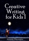 Image for Creative Writing for Kids 1