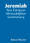 Image for Jeremiah: New European Christadelphian Commentary