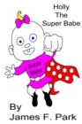 Image for Holly the Super Babe