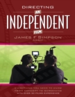 Image for Directing an Independent Film