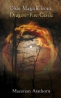 Image for Olde Magick From Dragon-Fire Castle