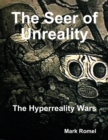 Image for Seer of Unreality: The Hyperreality Wars