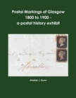 Image for Postal Markings of Glasgow 1800 to 1900 - a postal history exhibit
