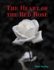 Image for Heart of the Red Rose