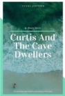Image for Curtis And The Cave Dwellers