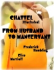 Image for Chattel (Illustrated) - From Husband to Manservant