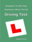 Image for Answers to All Your Questions About the Uk Driving Test