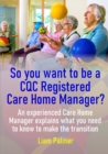 Image for So you want to be a CQC Registered Care Home Manager?