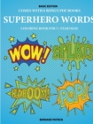 Image for Coloring Book for 7+ Year Olds (Superhero Words)