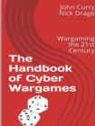 Image for The Handbook of Cyber Wargames: Wargaming the 21st Century