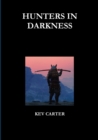 Image for HUNTERS IN DARKNESS