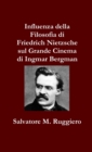 Image for Influenza della Filosofia di Friedrich Nietzsche sul Grande Cinema di Ingmar Bergman