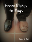 Image for From Riches to Rags