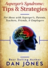 Image for Asperger&#39;s Syndrome : Tips &amp; Strategies