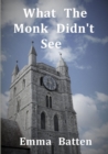 Image for What the Monk Didn&#39;t See