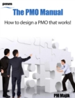 Image for Pmo Manual - How to Design a Pmo That Works!